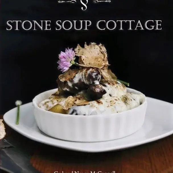 Stone Soup Cottage: A Vignette of Seasonal Recipes Digital Cookbook