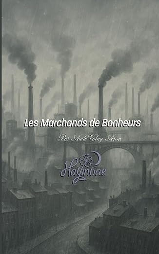 Les Marchands de Bonheurs par Aude Volny-Anne 