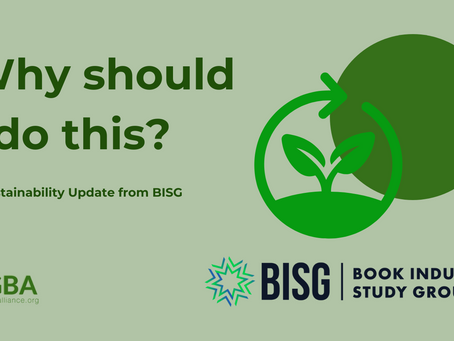 text: Why should I do this? A Sustainability Update from BISG