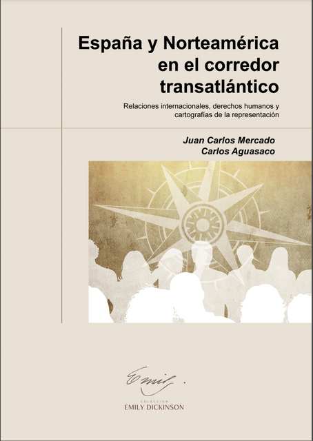 España y Norteamérica en el corredor transatlántico: Relaciones internacionales, derechos humanos y cartografías de la representación
