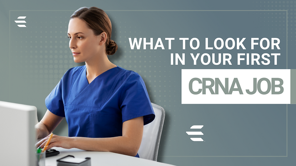 What to Look for in Your First CRNA Job