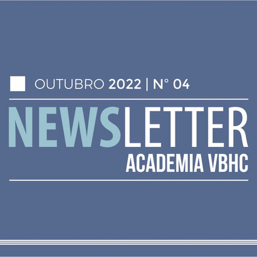 Newsletter Academia VBHC - Nº 04 | Outubro 2022