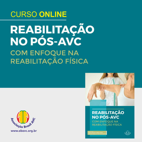 LANÇAMENTO DO CURSO DE REABILITAÇÃO NO PÓS-AVC COM ENFOQUE NA REABILITAÇÃO FÍSICA