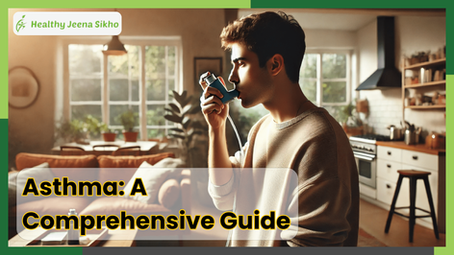 Asthma: A Comprehensive Guide to Understanding and Managing the Condition