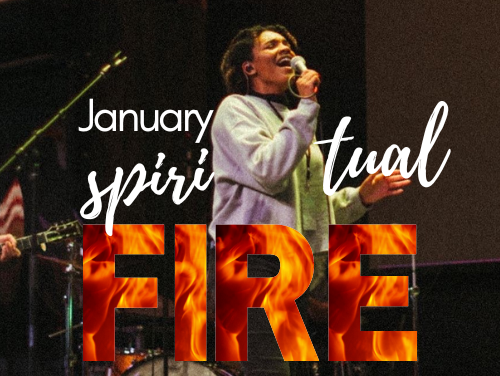 January Spiritual Fire