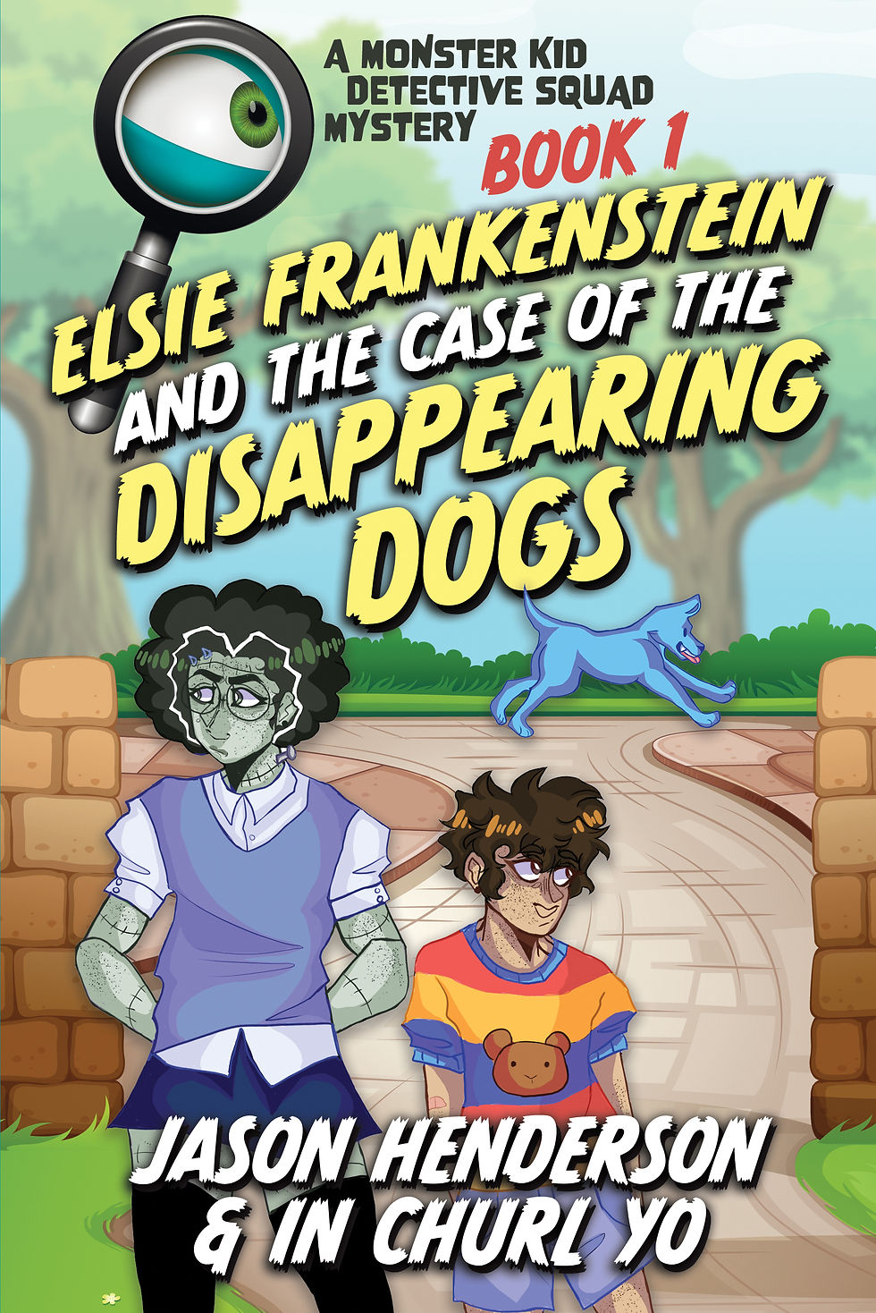 Elsie Frankenstein and the Case of the Disappearing Dog by Henderson & Yo
