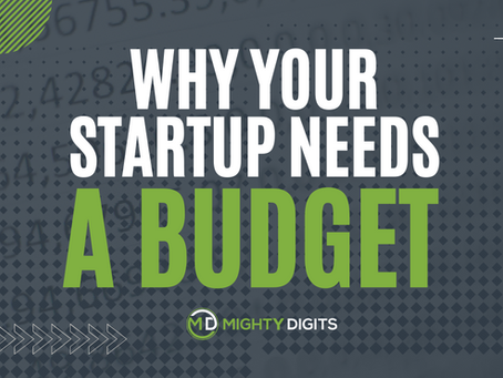 6 Reasons Why Your Startup Needs a Budget.