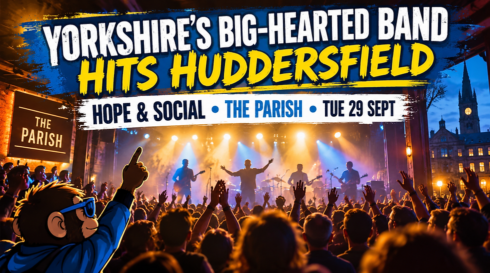 Monkey GigsList editorial graphic for Hope & Social at The Parish, Huddersfield, 29 September 2026