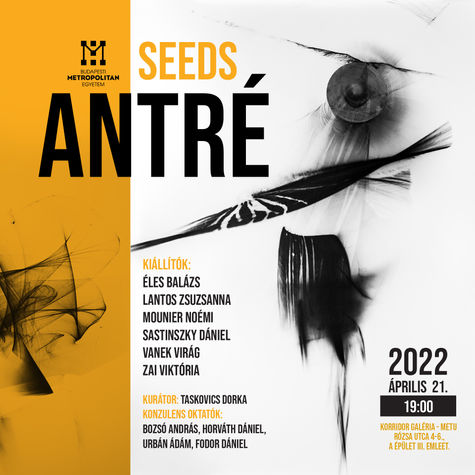 SEEDS/ANTRÉ – Levelezős hallgatók kiállítása