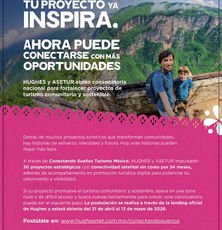 Conectando Sueños México: ASETUR y Hughes firman alianza para impulsar el turismo comunitario a través de conectividad satelital