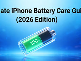 Ultimate iPhone Battery Care Guide (2026 Edition)