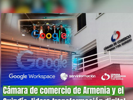 Cámara de Comercio de Armenia impulsa la transformación digital con Google Cloud en el Quindío