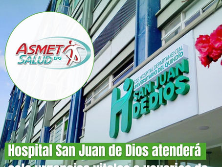 HOSPITAL SAN JUAN DE DIOS ATENDERÁ SOLO URGENCIAS VITALES DE ESTOS USUARIOS