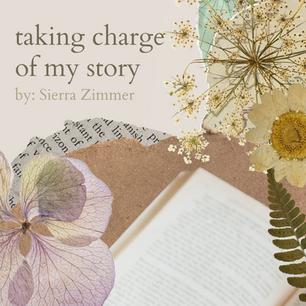 Taking Charge of My Story