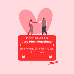 Dating Apps Are Not Hopeless