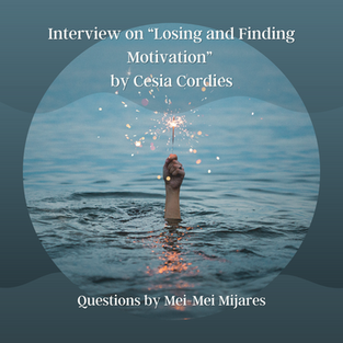 Interview on “Losing and Finding Motivation” by Cesia Cordies