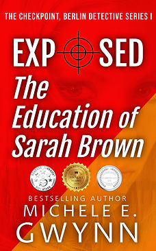 Kindle book cover for Exposed: The Education of Sarah Brown by Michele E. Gwynn, a steamy, international crime thriller.