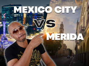 Mexico City vs. Merida: Which City is right for you?