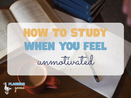 How To Study When You Feel Unmotivated
