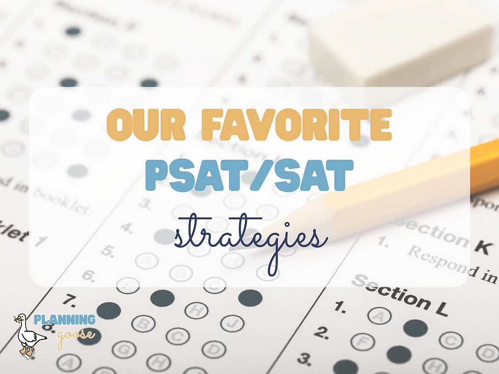 Our Favorite SAT/PSAT Strategies