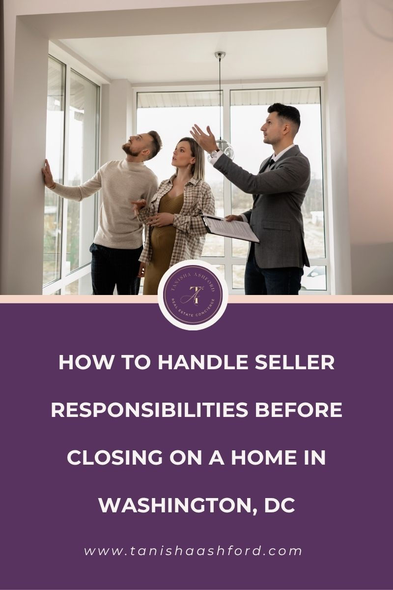 How to Handle Seller Responsibilities Before Closing on a Home in Washington, DC