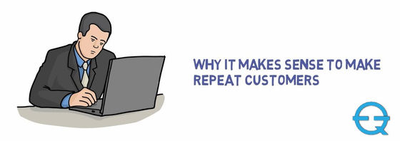 The Benefit of Repeat Customers