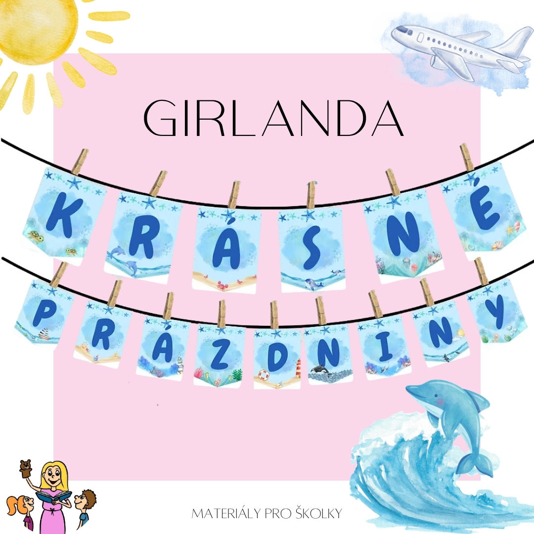 Girlanda - krásné prázdniny
