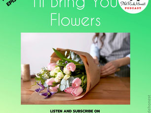 36. I'LL BRING YOU FLOWERS