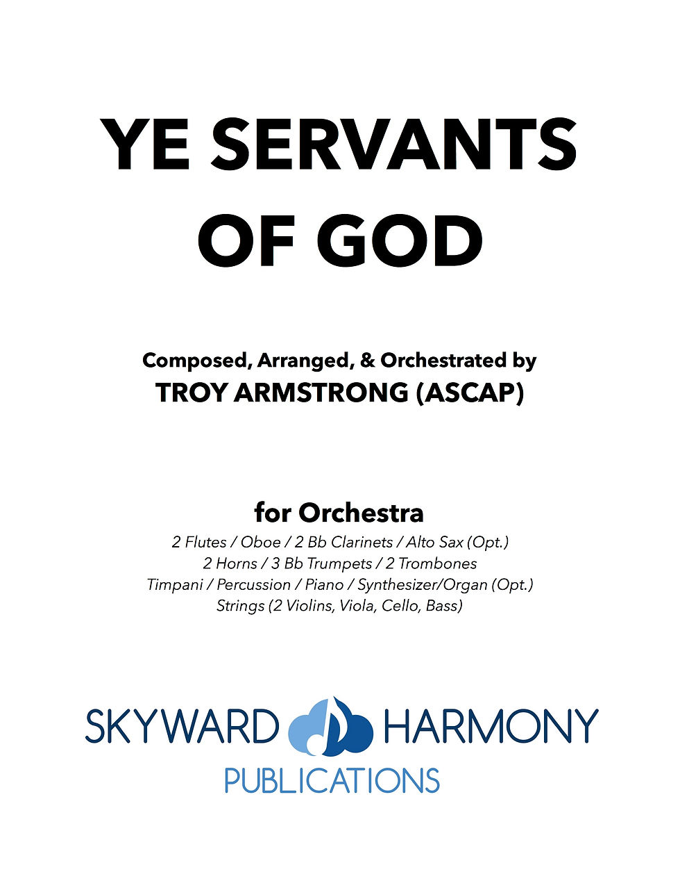 Ye Servants of God - for Orchestra