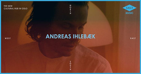 Andreas Ihlebæk Live SALT 2021.jpeg