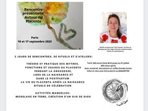 Rencontre présidentielle autour du placenta - Formation Paris les 16 et 17 septembre 2023