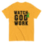 Thumbnail: watch god work Unisex classic tee