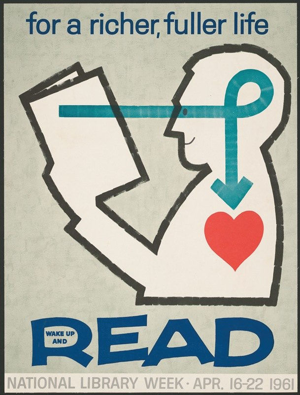 For a richer, fuller life wake up and read. National Library Week / Anonymous
