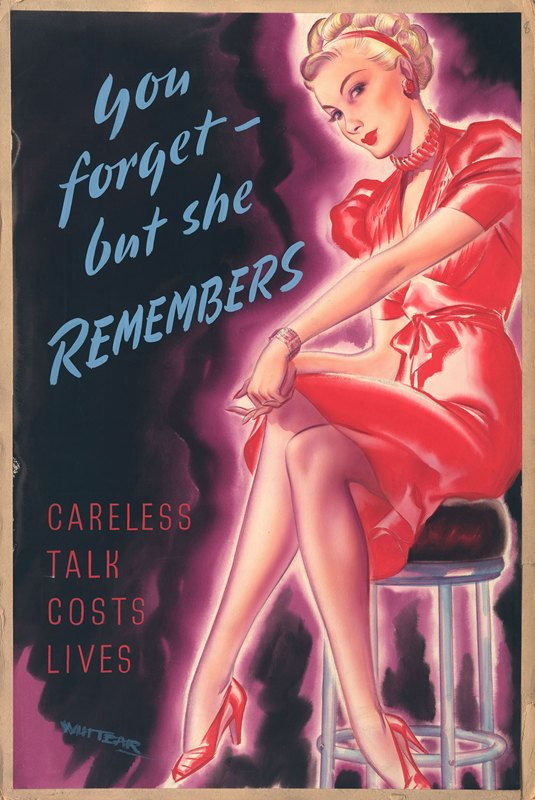 You forget – but she remembers. Careless talk costs lives / Whitear