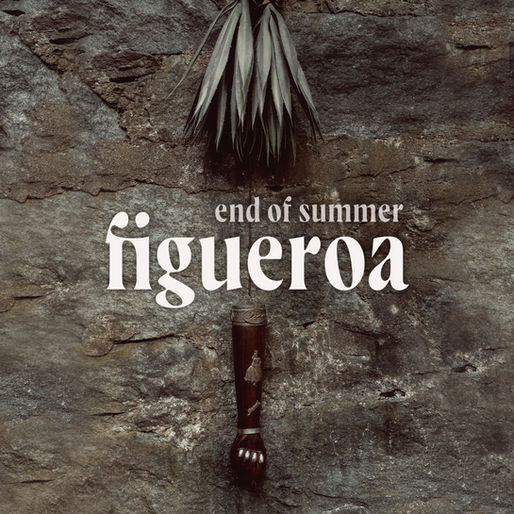 Figueroa - End of Summer