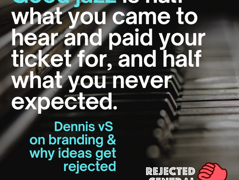 Branding: Why Ideas Get Rejected | Episode 13