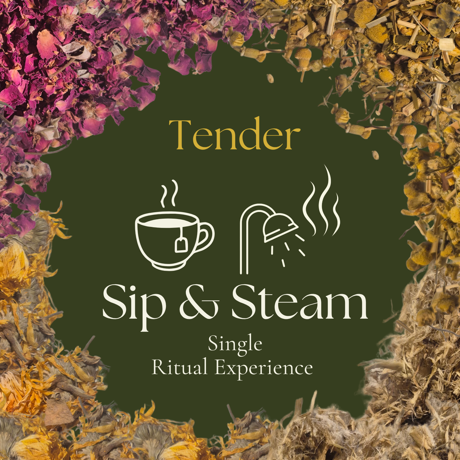 Tender | Sip & Steam | Single Ritual Experience