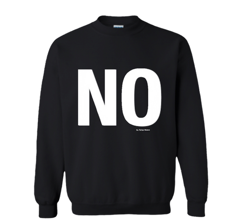 NO crew sweatshirt
