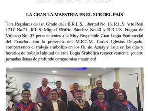 BOLETÍN INFORMATIVO Septiembre 2026 la Gran Logia Equinoccial del Ecuador presente en Tenidas regulares el sur del país fortaleciendo la fraternidad en territorio