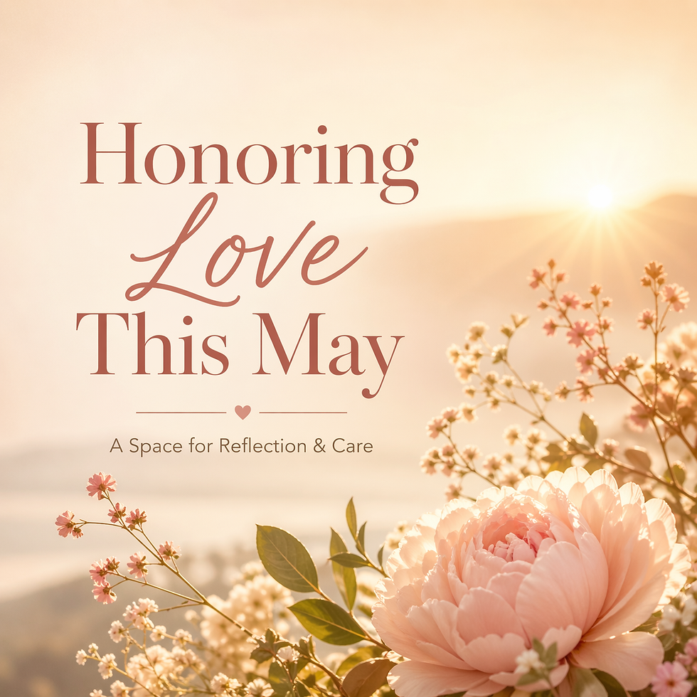 Honoring Love This May: A Special Invitation