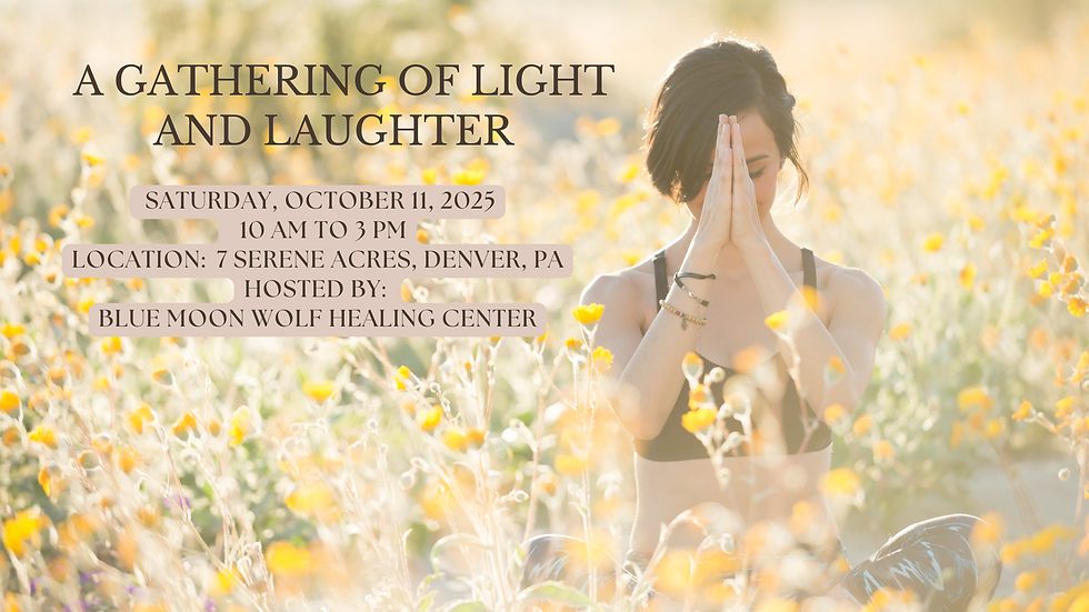 A Gathering of Light & Laughter!