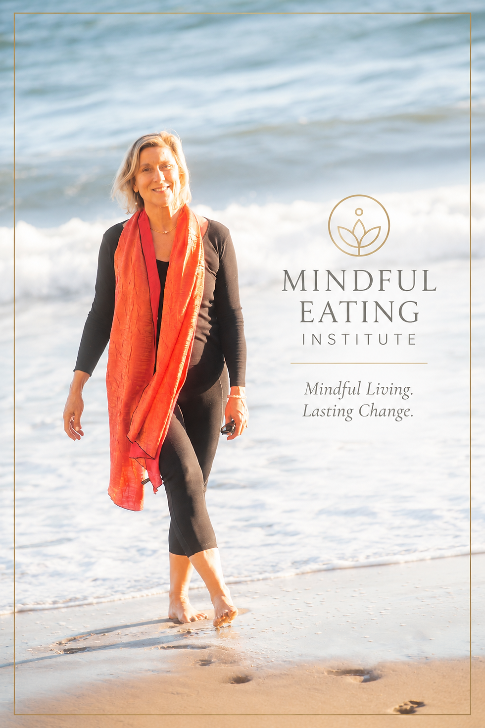 Smiling woman in black leggings and red scarf walks barefoot on a sunny beach; Mindful Eating Institute logo and text beside her.