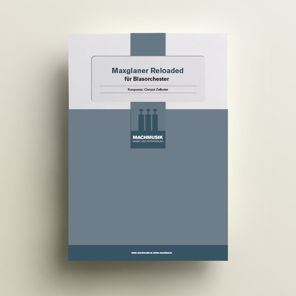 Maxglaner Reloaded für Blasorchester
