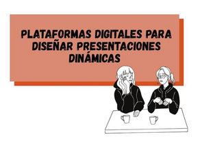 Plataformas digitales para crear presentaciones dinámicas