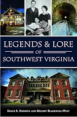 Legends & Lore of Southwest Virginia book cover by Shane Simmons and Melody Blackwell-West