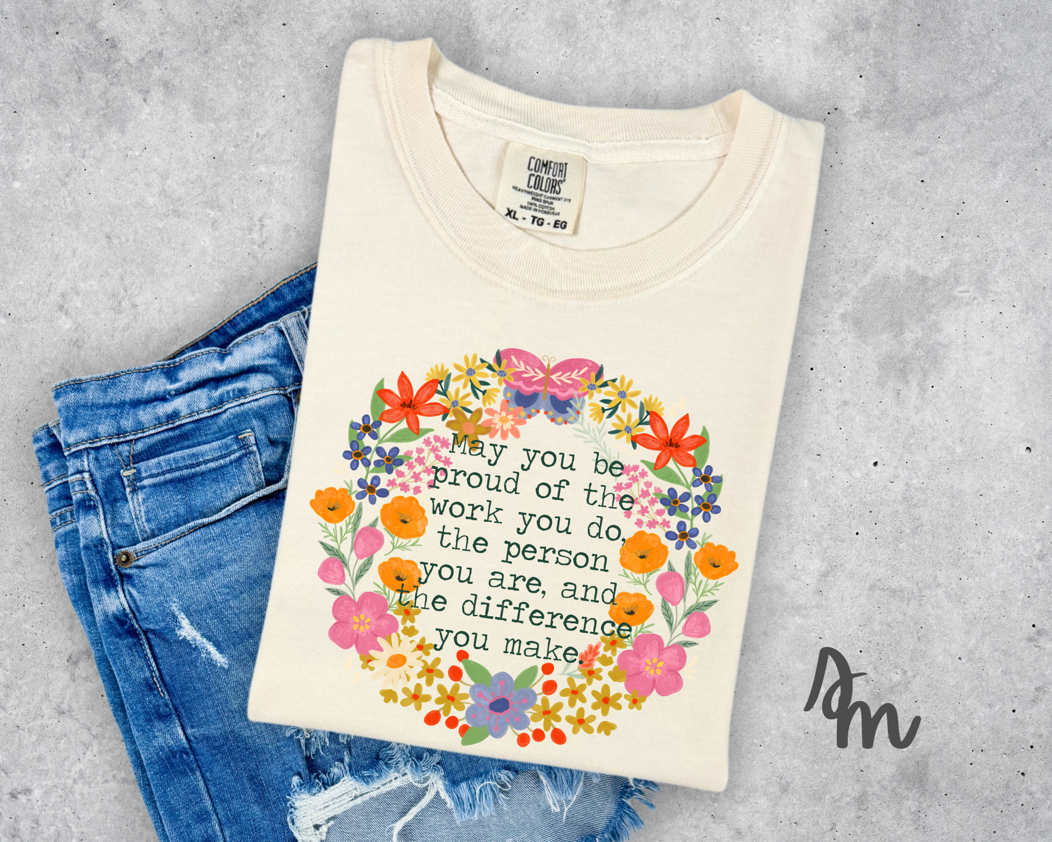 May You Be Proud Of The Work You Do, The Person You Are And The Difference You M