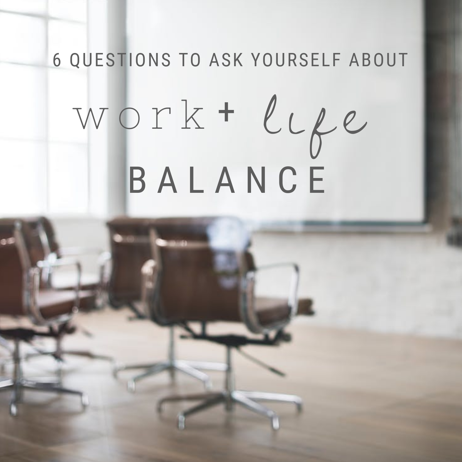work life balance questions work life balance questions