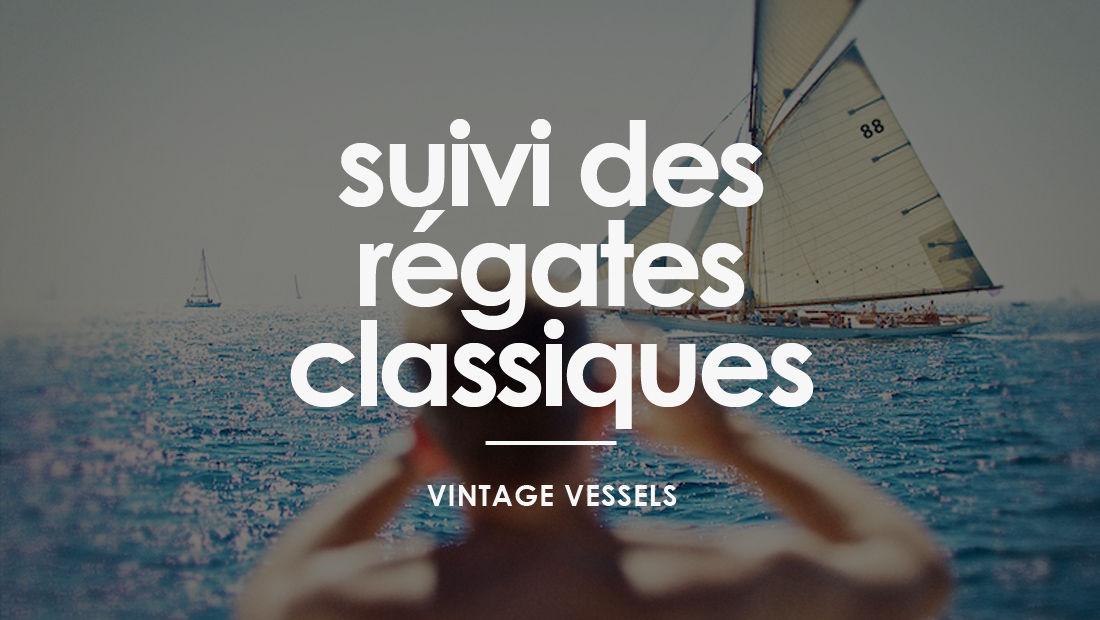 SUIVI DES REGATES CLASSIQUES