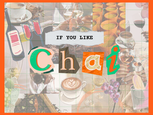 If you like chai, you'll like these wines