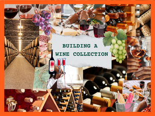 How To Build a Wine Collection